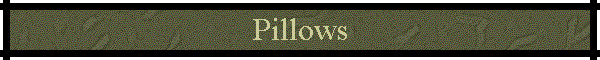 Pillows